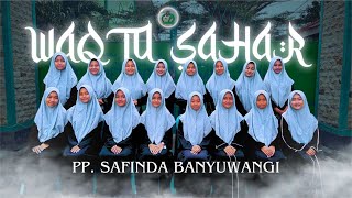 Download Lagu WAQTU SAHAR  || Nafisah Grup PP. Safinda Banyuwangi MP3