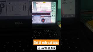 Shirdi Wale Sai Baba - Dj Saranga #djsaranga #hindibhaktisong #viralsong