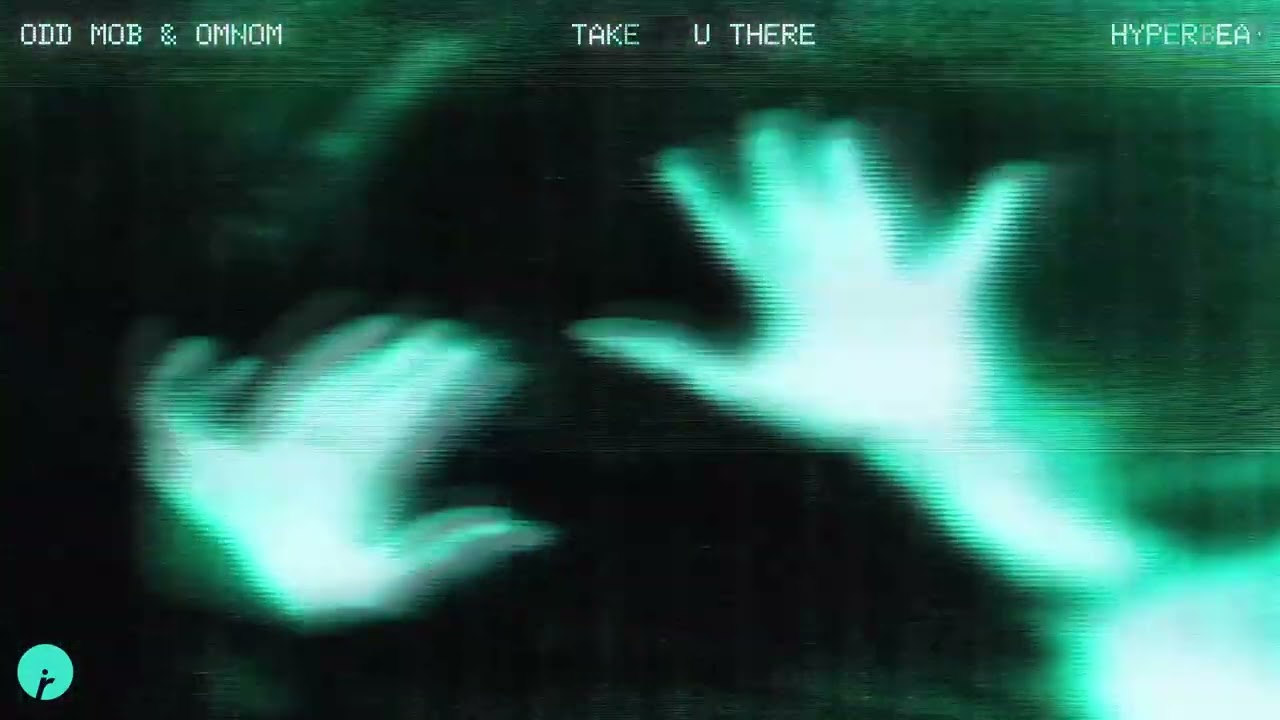 Watch Odd Mob & OMNOM: HYPERBEAM - Take You There on YouTube Watch Odd Mob & OMNOM: HYPERBEAM - Take You There on YouTube