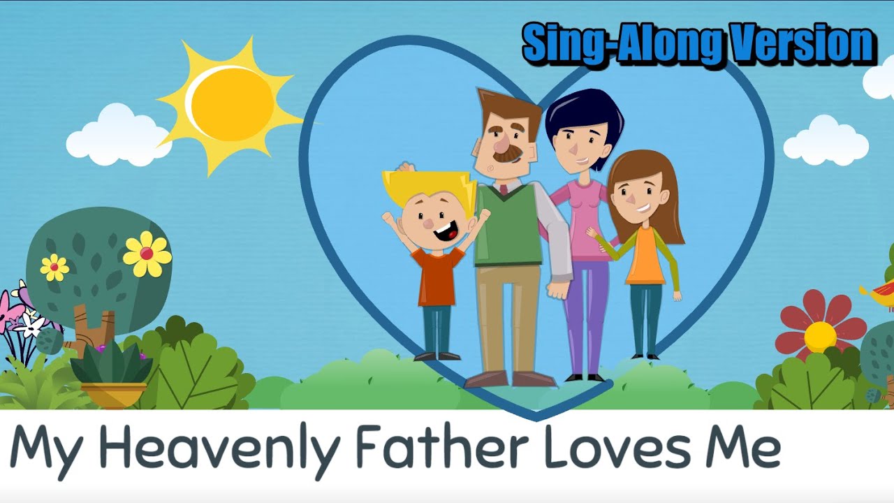 Heavenly Father Loves Me Lyrics 