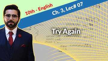 10th English Ch 3 Try Again - 10th class English Try Again