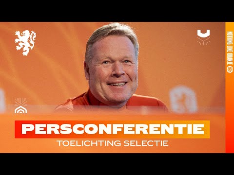 Persconferentie ?? | RONALD KOEMAN over selectie en Nations League Finals ?