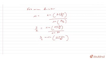Refracting angle o f a prism `A=60^@` and its refractive index is `n=3//2`. What is angle of