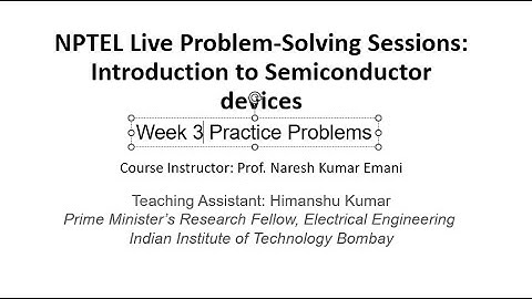 Week 3 Introduction to semiconductor devices (noc23_ee82)
