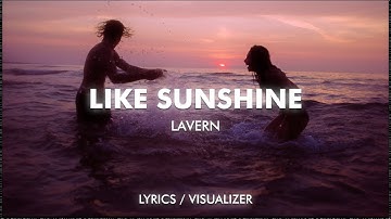 Thumbnail of Lavern - Like Sunshine (Lyrics / Visualizer)