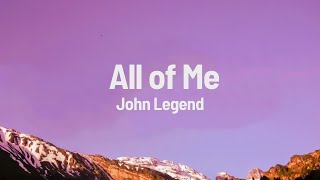 John Legend   All of Me lyrics