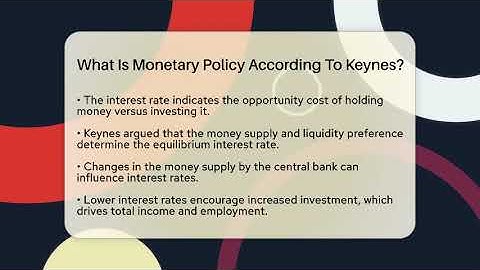 What Is Monetary Policy According To Keynes? - Learn About Libertarianism