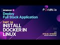 ▶️ Part 04 : INSTALL DOCKER in LINUX | How to Deploy FULL STACK APPLICATION | Poridhi.io