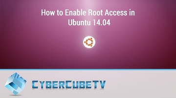 How to Enable Root Access in Ubuntu
