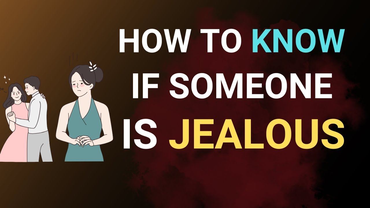 7 Clear Signs Someone Is Jealous of You - YouTube