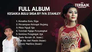 Download Lagu 🔴 Full Album | Kesaika Bulu Siga - Iva Stanley (Best Audio)