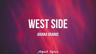 Ariana Grande - west side (Lyrics)