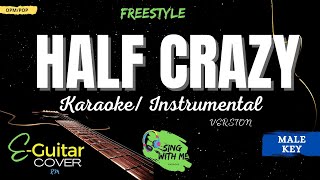 HALF CRAZY- ℰGuitar Cover Song Instrumental Version with lyrics