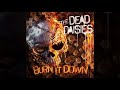 The Dead Daisies - Burn It Down