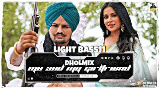 Me and my girlfriend Dholmix | Sidhu moosewala | Light bass11 | Latest Punjabi songs 2021 | Remix