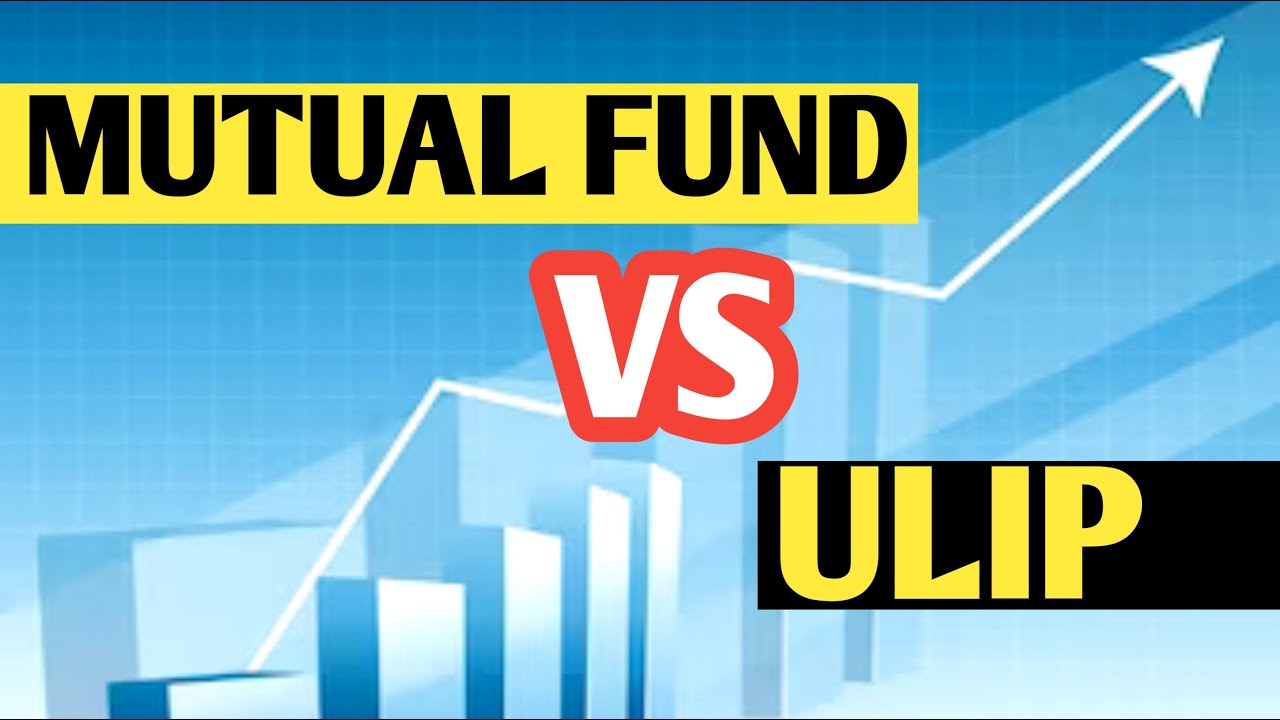 Mutual Fund Vs ULIP What Is ULIP Plan Difference Between Mutual mutual-fund-vs-ulip-what-is-ulip-plan-difference-between-mutual