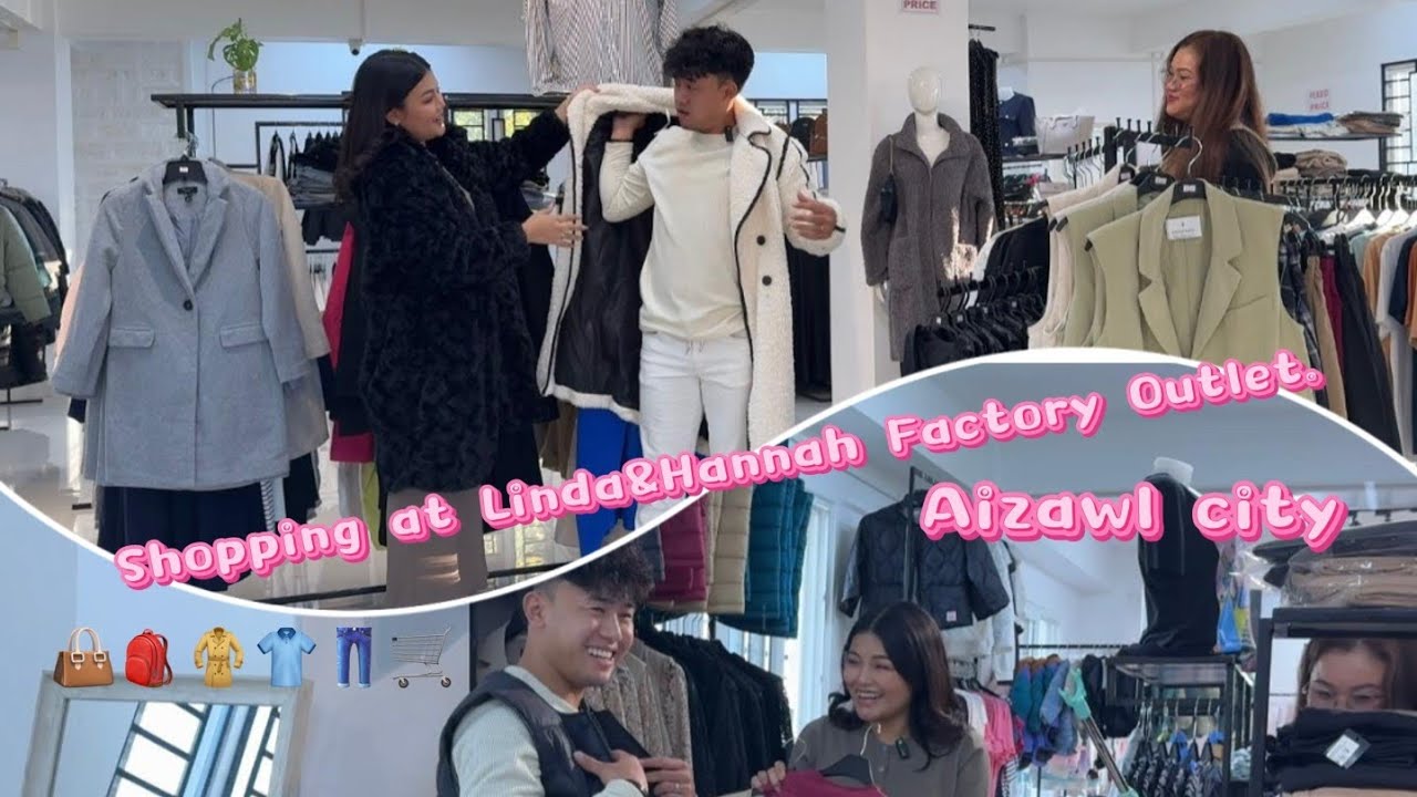 Linda & Hannah FACTORY OUTLET a thil mang a thlum lutuk // Xmas Discount is Available Now.