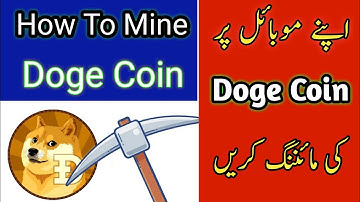 How To Mine Dogecoin on Any Mobile | Dogecoin Mining in 2022 | Step by Step Guide