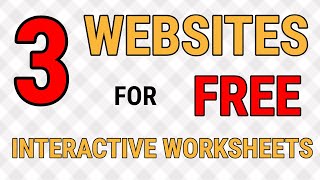 Three Websites For FREE Interactive Worksheets