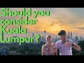 Everything You Need to Know About Kuala Lumpur (2020) | Expats Everywhere