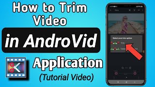 How to Trim Video in AndroVid App screenshot 5