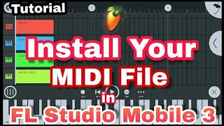 Install Your Any MIDI File in FL Studio Mobile 3