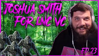 Joshua Smith vs Erik Raudsep Who s Better for LNC Vice-Chair Ep 23
