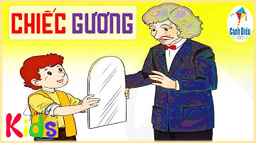 Kể chuyện: Chiếc gương || Tiếng Việt lớp 3 tập 1 - Tuần 12 Cánh Diều