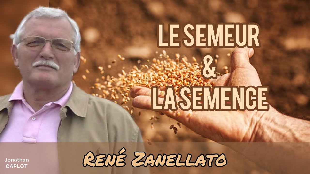 Méditation : Le semeur et la semence - René Zanellato