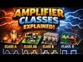 Amplifier Classes Explained | Class A, B, AB, C, D Amplifiers | Analog Electronics