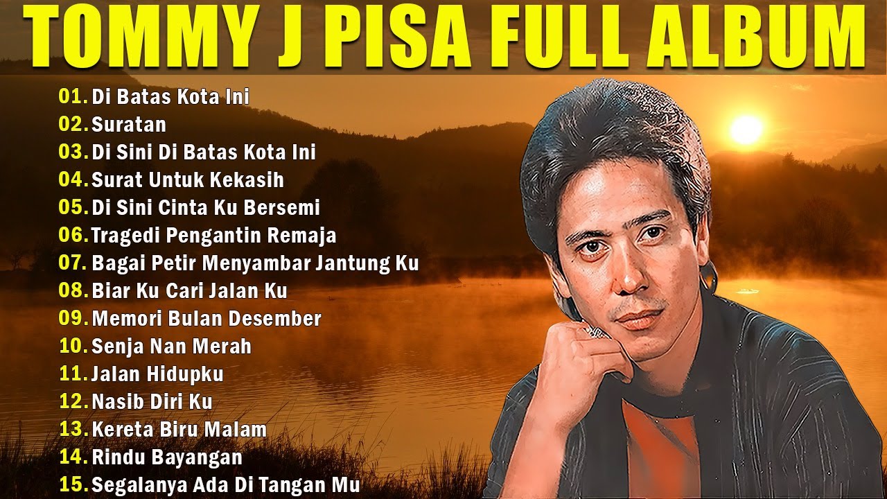 Tommy J Pisa Full Album 🍁 Lagu Pop Lawas Nostalgia 80an 90an 🍁 Lagu Tembang Kenangan Terpopuler