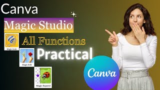 Canva Magic Studio Explained | Full Practical Tutorial 2025