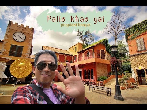 พาเที่ยว ปาลิโอ เขาใหญ่ (Palio Khao Yai) ปี 2018