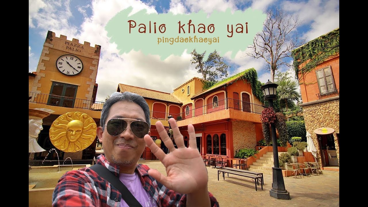 พาเที่ยว ปาลิโอ เขาใหญ่ (Palio Khao Yai) ปี 2018