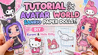 TUTORIAL ✂️ AVATAR WORLD SANRIO PAPER DOLLS?! 🎀✨ DIY Kuromi & Hello Kitty & My Melody & Cinamoroll 🌸