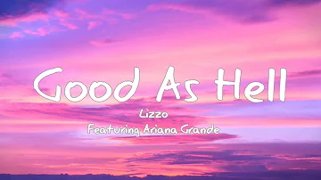 Good As Hell (Remix) - Lizzo FT. Ariana Grande (Lyrics)