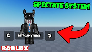 How to make a SPECTATE SYSTEM in ROBLOX STUDIO!