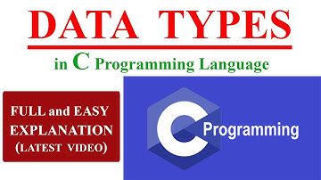 DATA TYPES in C | Full Explanation | C Programming | latest video
