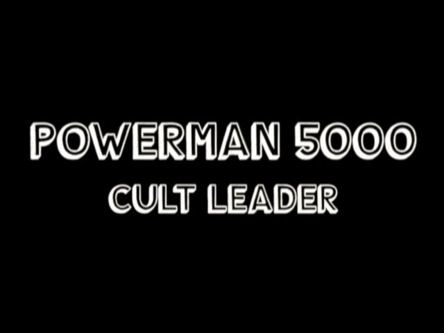 Powerman 5000 - Cult Leader