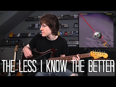 The Less I Know The Better - Tame Impala Cover