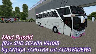 TERBARU | SHARE MOD BUSSID JB2  SHD SCANIA K410IB ANGGA SAPUTRO cvt ALDOVADEWA || FREE MOD MEDIAFIRE