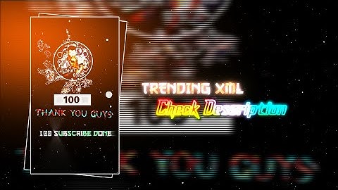 — 100 Subscribe Special Video |47| Trending  Xml File 📃 Description Box ⬇️ Xml By @sohat_bbz