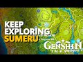 Keep exploring genshin impact sumeru