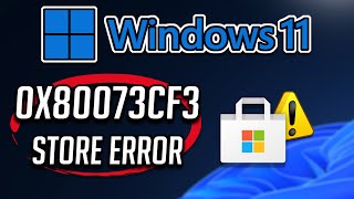 fix error 0x80073cf3 xbox app / microsoft store/ game pass on windows 11/10