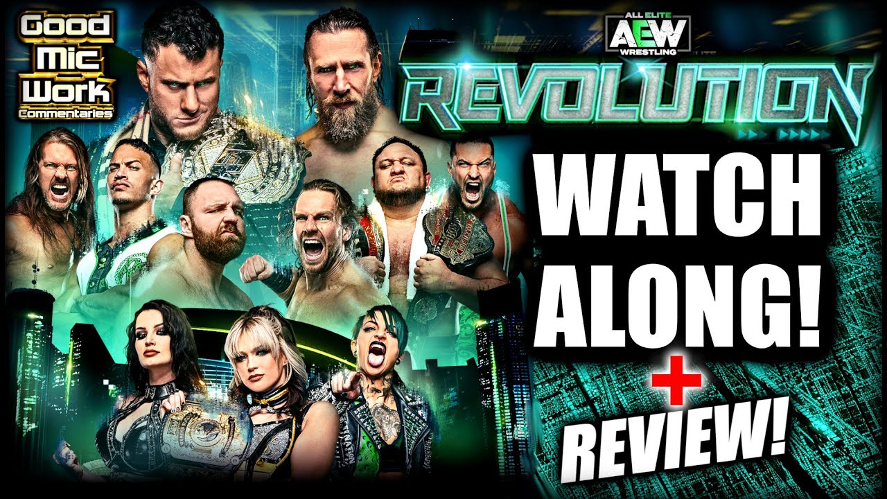 AEW Revolution 2023 WATCH-ALONG + Review!
