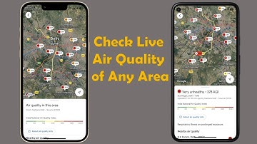 How to Check Live Air Quality of Any City/Area by Using Google Maps
