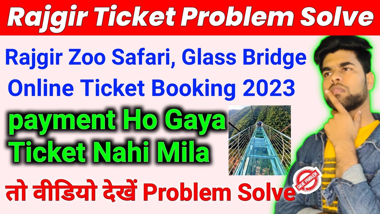 Rajgir glass bridge online ticket booking program solve zoo safari