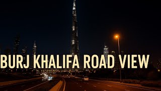  Dubai Burj Khalifa Road View | Beautiful Dubai Roads | Dubai City Tour 2025 Tour