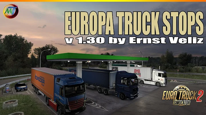 ETS2 MODS - Europa Truck Stops v1.30 by Ernst Veliz [ETS2 1.37 / 1.36]