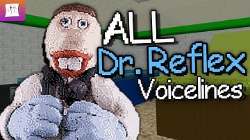 ALL Dr. Reflex Voicelines | Baldi
